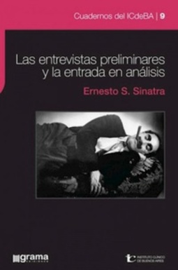 Las entrevistas preliminares y la entrada en analisis (Cuadernos del ICdeBA)