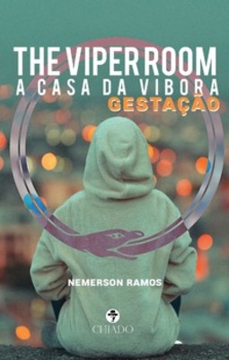 The viper Room - A casa da víbora: gestação