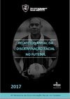 Relatório anual da discriminação racial no futebol 2017 (Relatório anual da discriminação racial no futebol #4)