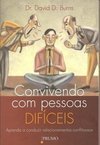 CONVIVENDO COM PESSOAS DIFICEIS