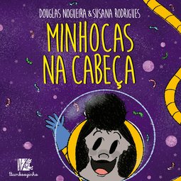 Minhocas na cabeça