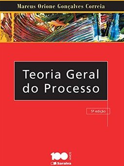TEORIA GERAL DO PROCESSO