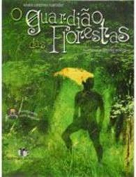 O Guardião das Florestas