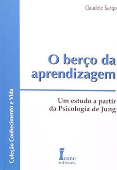 A Berço da Aprendizagem: um Estudo a Partir da Psicologia de Jung