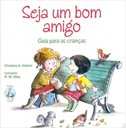 Seja um bom amigo