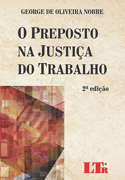 O preposto na justiça do trabalho