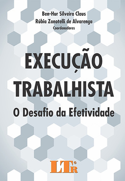 Execução trabalhista: O desafio da efetividade