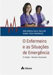 O enfermeiro e as situações de emergência