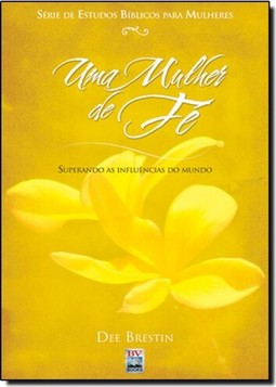 Uma Mulher De Fe
