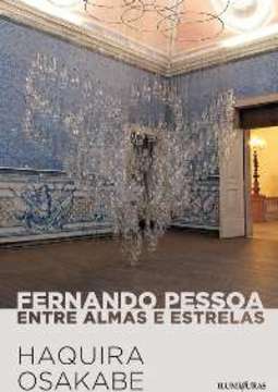 FERNANDO PESSOA ENTRE ALMAS E ESTRELAS