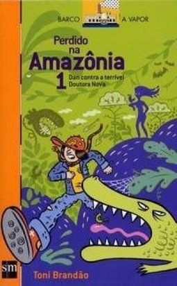Perdido na Amazônio 1: Dan Contra a Terrível Doutora Nova