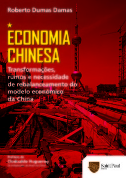 Economia chinesa: transformações, rumos e necessidade de rebalanceamento do modelo econômico da China