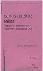 Carlos Queiroz Telles: História e Dramaturgia em Cena (Década de 70)