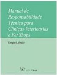 Manual de Responsabilidade Técnica para Clinicas Veterinárias e...