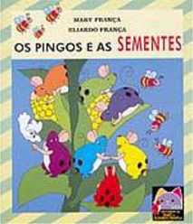 Os Pingos e as Sementes