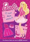 Barbie: o que devo vestir?