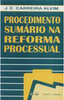Procedimento Sumário na Reforma Processual