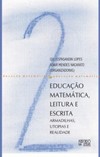 Educação matemática, leitura e escrita: armadilhas, utopias e realidade