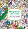 Um jardim de cores: Livro de colorir antiestresse