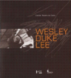 Wesley Duke Lee: um salmão na corrente taciturna