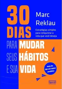 30 Dias Para Mudar Seus Hábitos E Sua Vida