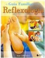 Guia Familiar para a Reflexologia