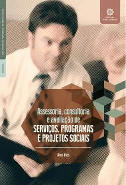 Assessoria, consultoria e avaliação de serviços, programas e projetos sociais