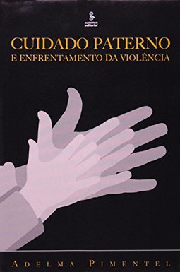 Cuidado Paterno e Enfrentamento da Violência
