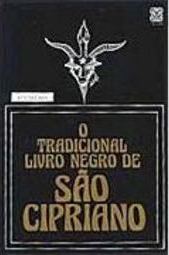 O Tradicional Livro Negro de São Cipriano
