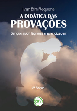 A didática das provações: sangue, suor, lágrimas e aprendizagem