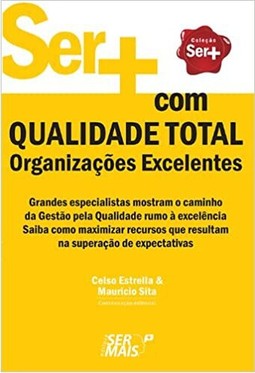 Ser + com qualidade total