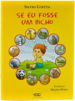 Se eu fosse um bicho