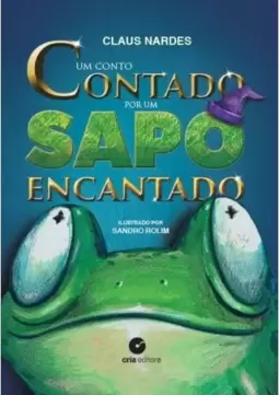 Um conto contado por um sapo encantado