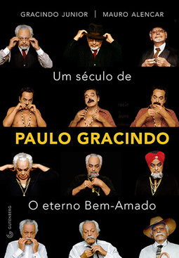 Um século de Paulo Gracindo: O eterno Bem-Amado
