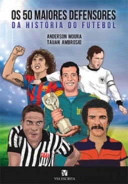Os 50 maiores defensores da história do futebol