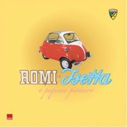 Romi-Isetta: a Pequeno Pioneiro