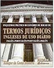 Pequeno e Prático Dicionário de Bolso: Termos Jurídicos Ingleses de...
