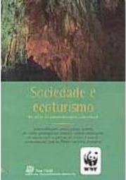 Sociedade e Ecoturismo: na Trilha do Desenvolvimento Sustentável