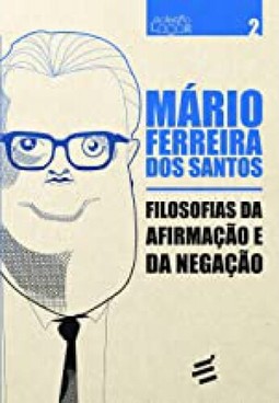 Filosofias Da Afirmação E Da Negação