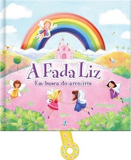 Fada Liz Em Busca Do Arco-Iris, A