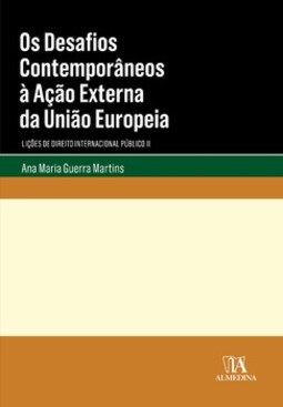 Os desafios contemporâneos à ação externa da União Europeia: lições de direito internacional público II