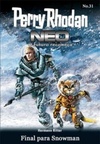 Final para Snowman (Perry Rhodan Neo #31)