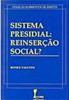 Sistema Presidial: Reinserção Social?