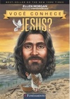 Você Conhece Jesus? (Você conhece)