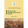 História da Independência do Brasil (Bicentenário da Independência)