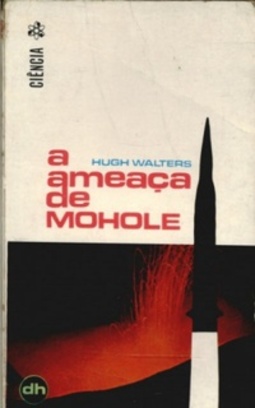 A Ameaça de Mohole (Dh Ciência #7)