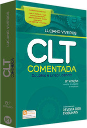 CLT Comentada: Doutrina e Jurisprudência