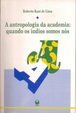 Antropologia da Academia: quando Índios Somos Nos