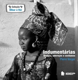 Indumentárias: roupas, adereços e costumes