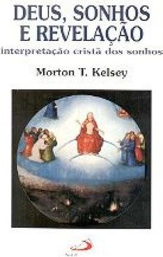Deus, Sonhos e Revelação: Interpretação Cristã dos Sonhos